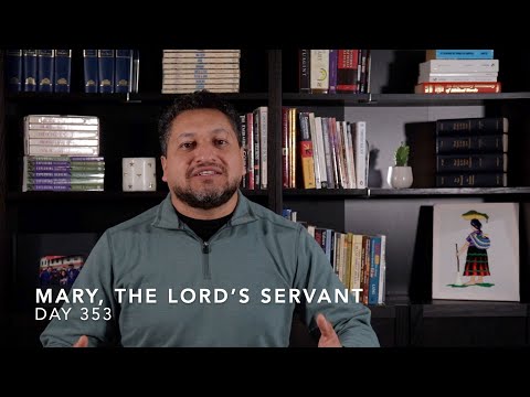 Two Minute Devo's: Mary, The Lord’s Servant (DAY 353)