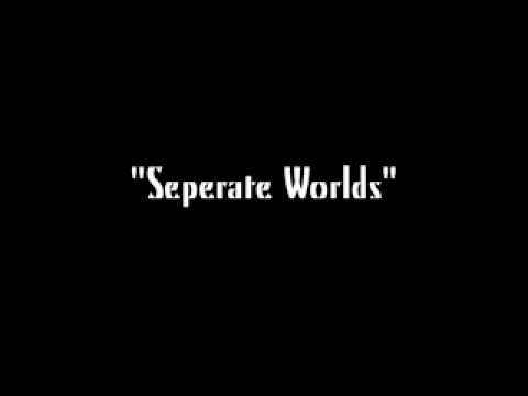 Seperate Worlds - SoundProof Productions