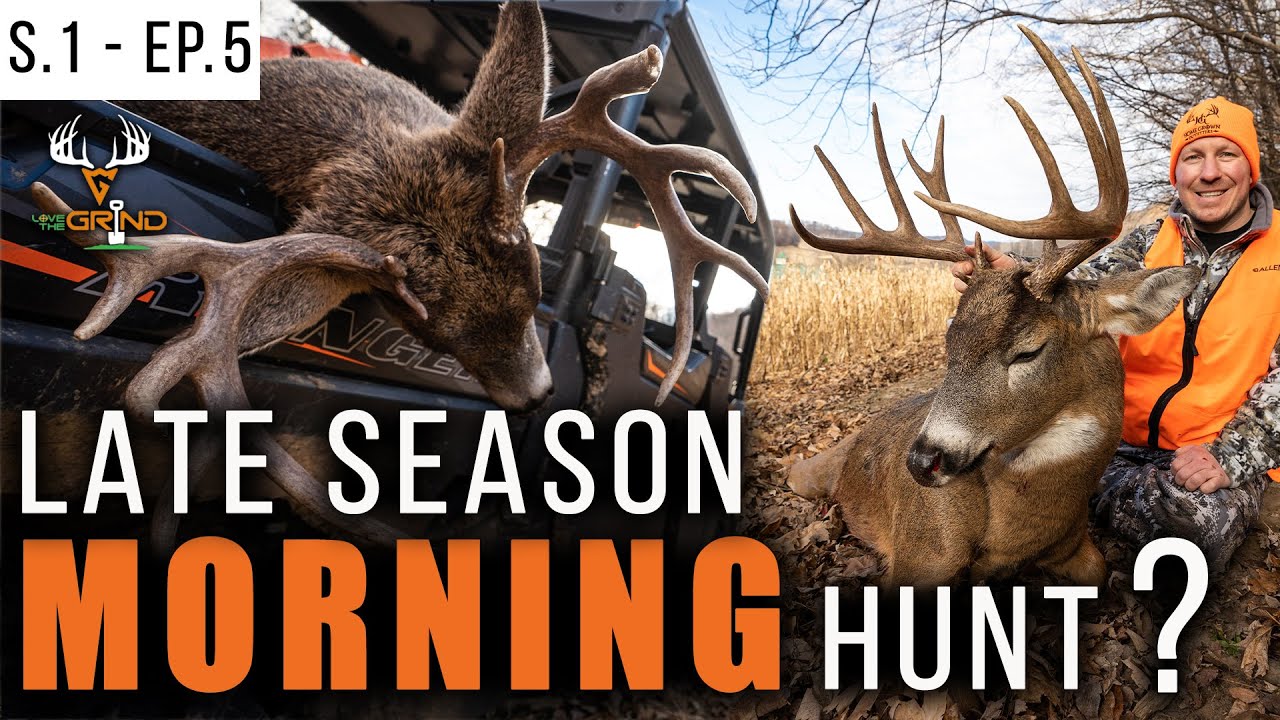 S1E5 - Late Season MORNING HUNT?