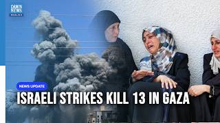Download lagu Serangan Israel Menewaskan 13 Orang di Gaza Saat Perundingan Gencatan Senjata Baru Dimulai | Dawn News English mp3 Download lagu Serangan Israel Menewaskan 13 Orang di Gaza Saat Perundingan Gencatan Senjata Baru Dimulai | Dawn News English mp3