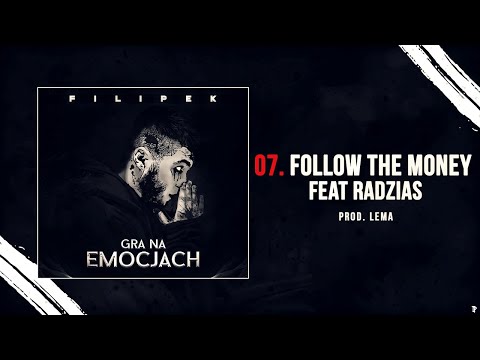Filipek ft. Radzias - Follow the money (prod. Lema)