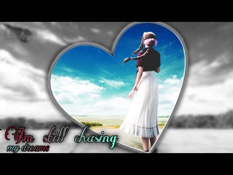 Aerith Gainsborough || Chasing  _ lyrics