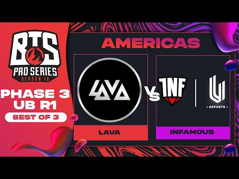 Lava vs Infamous Game 2 - BTS Pro Series 10 AM: Phase 3 w/ KMart & ET