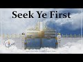 Seek Ye First (The Kingdom of God) | Catholic & Christian Hymn | Choir w/ Lyrics | Sunday 7pm Choir