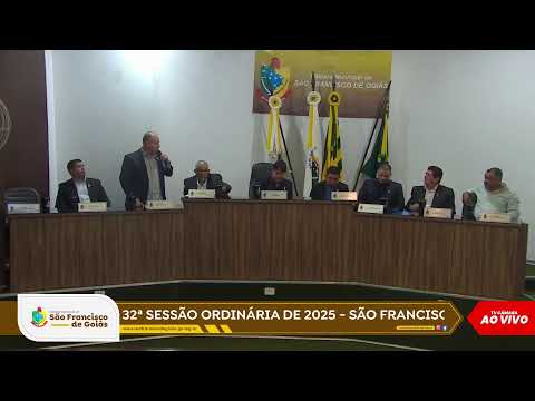 32ª SESSÃO ORDINÁRIA DE 2025 - SÃO FRANCISCO DE GOIÁS