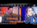 Sillunu Oru Kaadhal Maaja Maaja Song 8D Audio Tamil SPB Charan Shreya Ghoshal Song Super Singer
