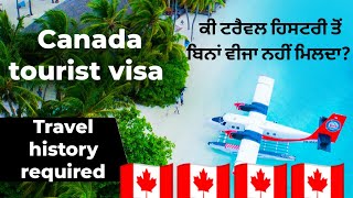 canada tourist visa travel history required or not?