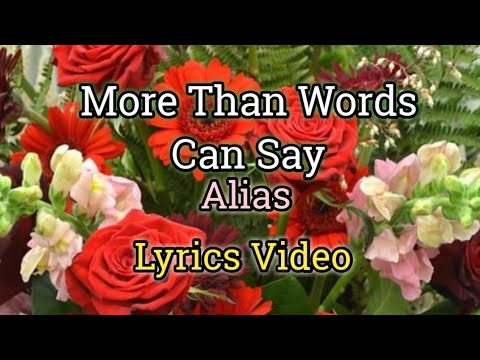 More Than Words Can Say (Lyrics Video) - Elias