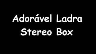 Stereo Box - Adorável Ladra