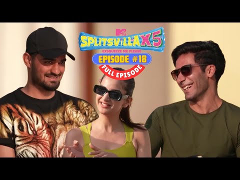 MTV Splitsvilla X5 | Full Episode 18 | Doobte Connections