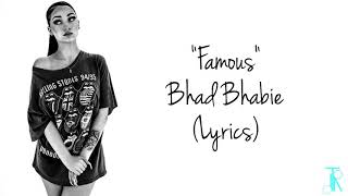 Famous - Bhad Bhabie (Lyrics)