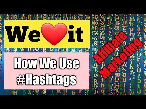 How We Use Hashtags on We Heart It |  #hashtag क्यों जरूरी हैं ?
