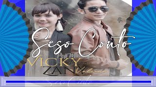 Download lagu VICKY KOGA feat ZANY VALENCIA 2020 - SESO CINTO mp3 Download lagu VICKY KOGA feat ZANY VALENCIA 2020 - SESO CINTO mp3