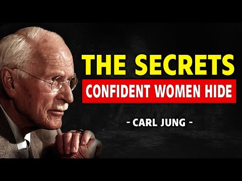 12 SECRETS Only Confident Women Know – Carl Jung