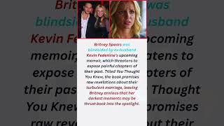 Britney Spears was blindsided by ex-husband Kevin Federline’s upcoming memoir, which threatens