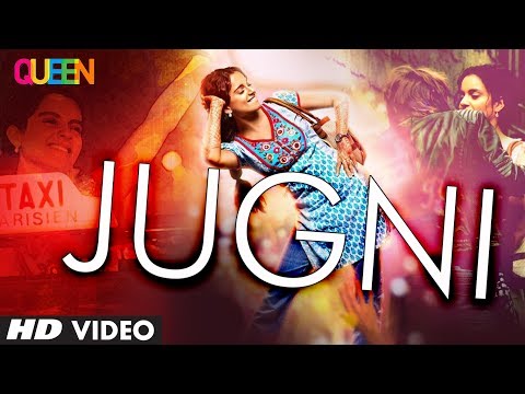 Queen: Jugni Video Song | Amit Trivedi | Kangana Ranaut, Raj Kumar Rao, Lisa Haydon