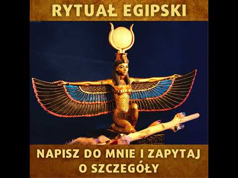 RYTUAŁ EGIPSKI. 14 PAŹDZIERNIKA.