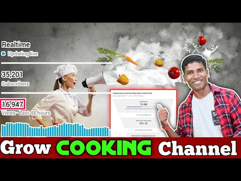 Cooking Channel कैसे Grow करे | How To Grow Cooking Channel | Cooking Videos Par Views Kaise Laye