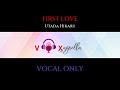 Utada Hikaru - First Love (2022 Mix) (VOCAL ONLY)