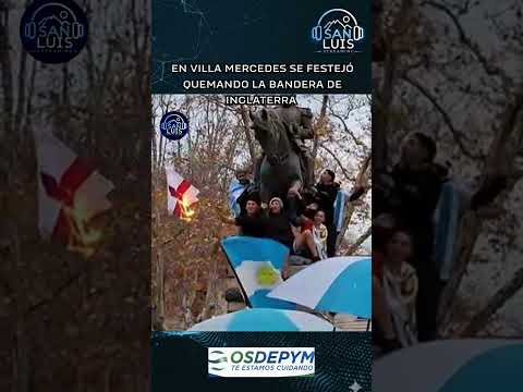 en villa mercedes se festejó quemando la bandera de inglaterra