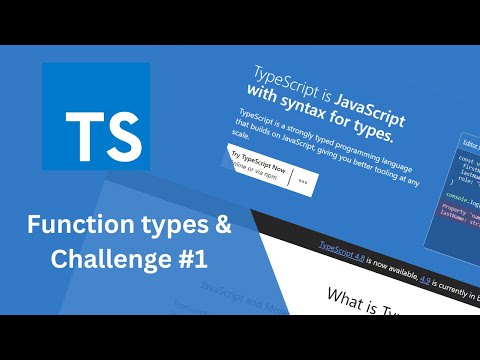 [Part 2] - Getting practical with Typescript - Functions and Challenge #1