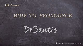 How to Pronounce DeSantis (Real Life Examples!)