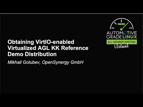 Obtaining VirtIO-enabled Virtualized AGL KK Reference Demo Distribution - Mikhail Golubev
