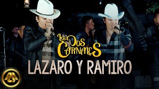 Lázaro y Ramiro Music Video