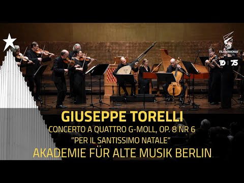Giuseppe Torelli - Concerto "Per il Santissimo Natale" | Akademie für Alte Musik Berlin