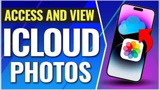 How To Access and View iCloud Photos