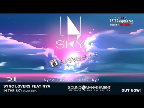 Sync Lovers ft. Nya - In The Sky (HIT MANIA 2015 - IBIZA EXPERIENCE 2)