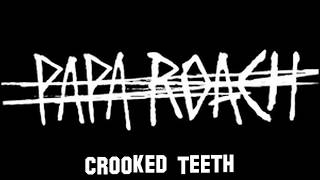 Papa Roach - Crooked Teeth [Lyrics]