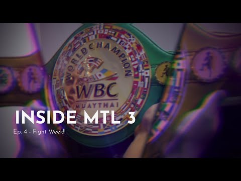 Inside MTL 3 - Episode Four | Fight Week!!