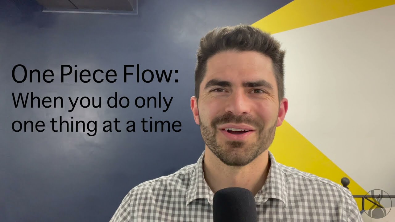 Teach One Piece Flow in 60 Seconds