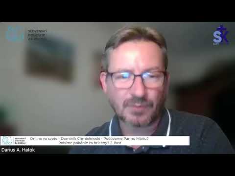 Online vo svete - Dominik Chmielewski - Počúvame Pannu Máriu- Robíme pokánie za hriechy- 2. čas