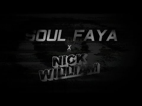 Soul Faya x Nick William - Error 410