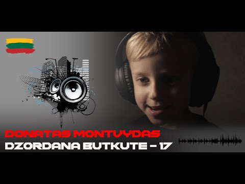 Donatas Montvydas feat. Džordana Butkutė - 17