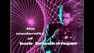 Bob Brookmeyer - There Will Never Be Another You  1956