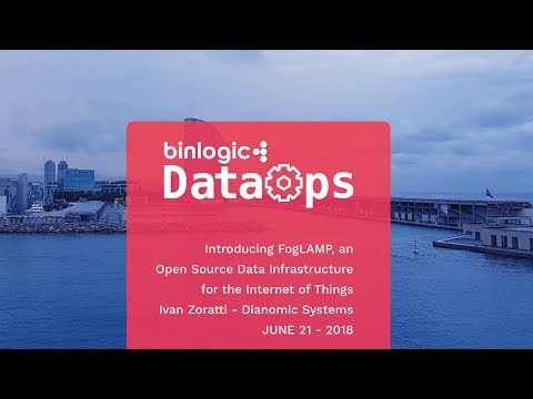 DataOps Barcelona 2018 - Introducing FogLAMP, an Open Source Data Infrastructure for the IoT