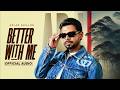 Better With Me  - Arjan Dhillon (Album) Arjan Dhillon Sad Song | Latest Songs 2026 | New Song