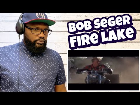 Bob Seger & The Silver Bullet Band - Fire Lake | REACTION