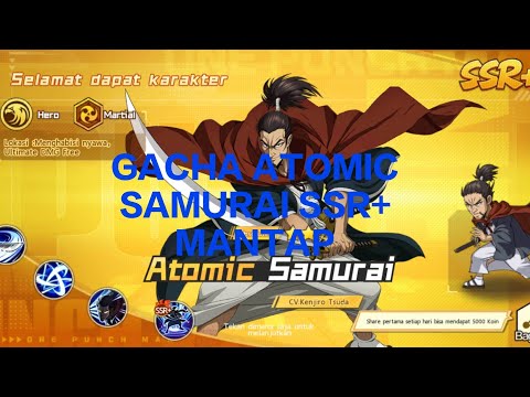 GACHA ATOMIC SAMURAI SSR+ | ONE PUNCH MAN THE STRONGEST