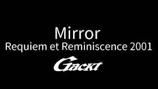 Mirror【GACKT】