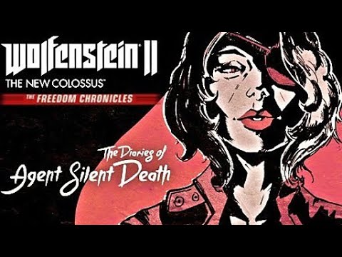 Wolfenstein II: The Diaries Of Agent Silent Death (DLC) (2K/60 FPS) Walkthrough - No Commentary