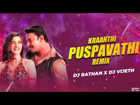 Kranti | Pushpavati Remix | Dj Rathan X Vijeth | Darshan |V Harikrishna |Chethan Visuals |Col Vol-10