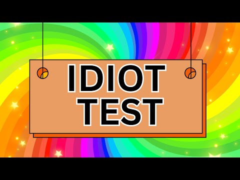 Idiot Test - 90% fail