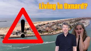 Moving to Oxnard The Brutal Truths No One Tells You
