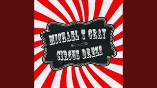 Circus Dress Music Video