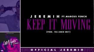 Jeremih - Keep It Moving [Lyrics]