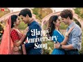Happy Anniversary Song Ll Anniversary Song New Anniversary Special Ll